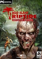 Dead Island: Riptide - Definitive Edition скачать торрент